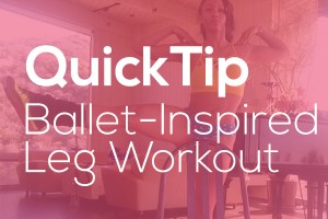 QuickTip: Ballet Leg Workout (Semi Grand Rond de Jambe)